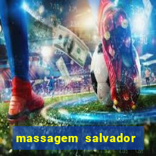 massagem salvador de bahia